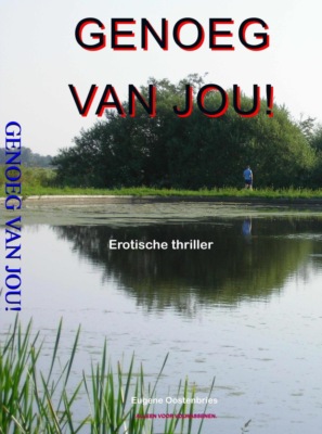 GENOEG VAN JOU!