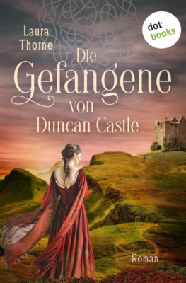 Die Gefangene von Duncan Castle