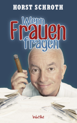 Wenn Frauen fragen…!