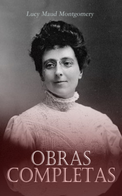 L. M. Montgomery - Obras Completas