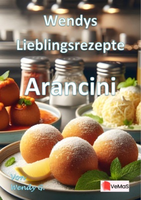 Wendys Lieblingsrezepte - Arancini