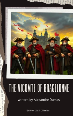 The Vicomte of Bragelonne