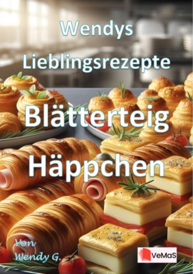 Wendys Lieblingsrezepte - Blätterteig Häppchen