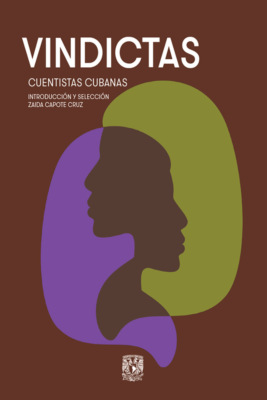 Vindictas. Cuentistas cubanas