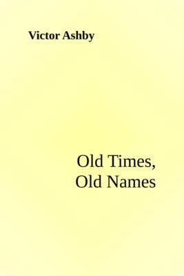Old Times, Old Names