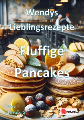 Wendys Lieblingsrezepte - Fluffige Pancakes