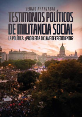 Testimonios políticos de militancia social