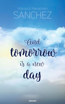 And tomorrow is a new day