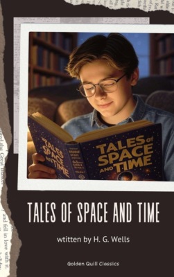 Tales of Space and Time