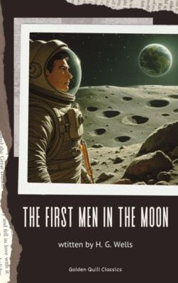 The First Men in the Moon