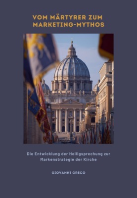 Vom Märtyrer zum Marketing-Mythos