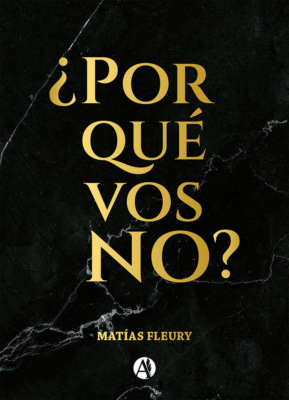 ¿Por qué vos no?