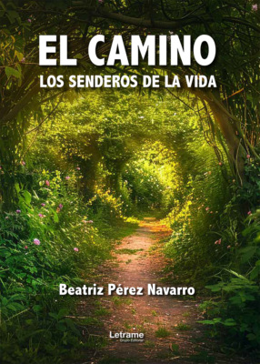 El camino. Los senderos de la vida