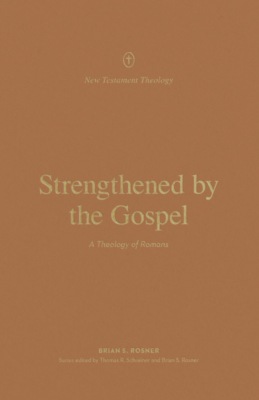 Strengthened by the Gospel
