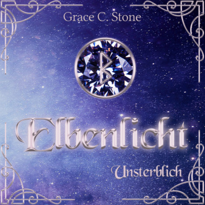 Unsterblich - Elbenlicht, Band 8 (ungekürzt)