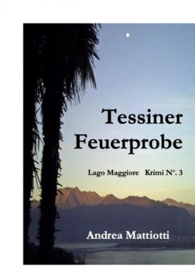 Tessiner Feuerprobe
