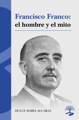 Francisco Franco: el hombre y el mito