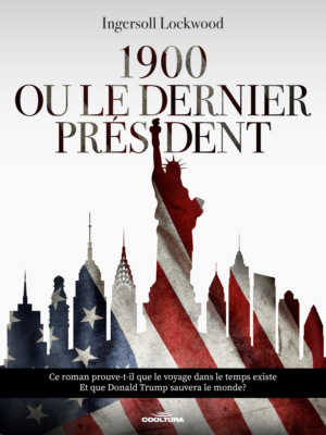 1900 Ou le dernier président