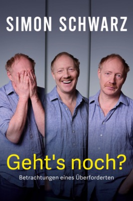 Geht's noch? Betrachtungen eines Überforderten