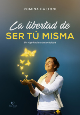 La libertad de ser tú misma