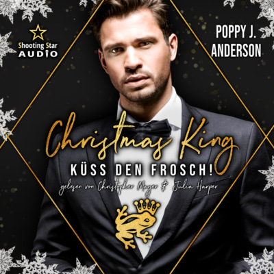 Christmas King: Küss den Frosch - Märchenhafte Weihnachten in Boston, Band 4 (ungekürzt)