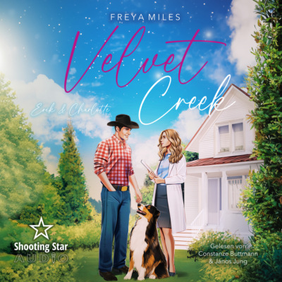 VelvetCreek: Erik & Charlotte - Velvet Creek, Band 2 (ungekürzt)