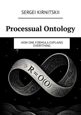 Processual ontology. How one formula explains everything