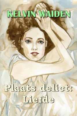 Plaats delict: Liefde