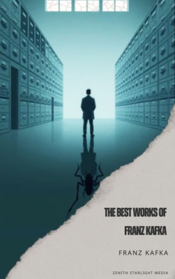 The Best Works of Franz Kafka