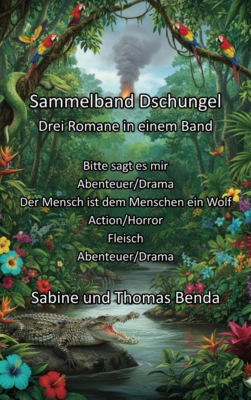 Sammelband Dschungel - Drei Romane in einem Band
