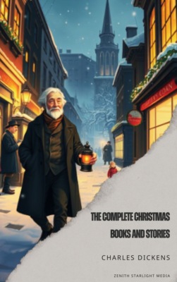 The Complete Christmas Books and Stories