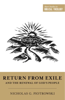 Return from Exile and the Renewal of God's People