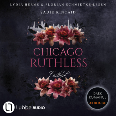 Faithful - Chicago Ruthless, Teil 2 (Ungekürzt)