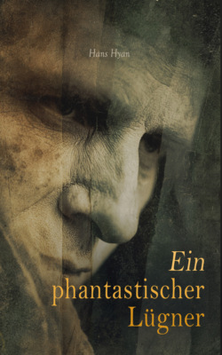 Ein phantastischer Lügner