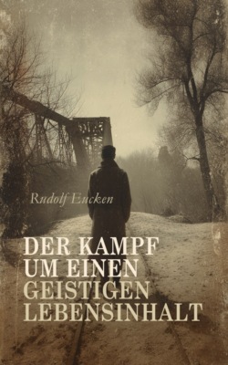 Der Kampf um einen geistigen Lebensinhalt