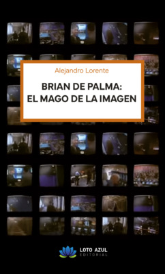 BRIAN DE PALMA, EL MAGO DE LA IMAGEN