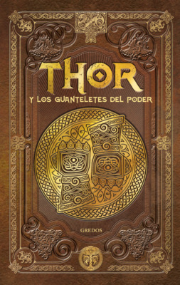 THOR y los guanteletes del poder