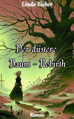 Der düstere Baum - Rebirth