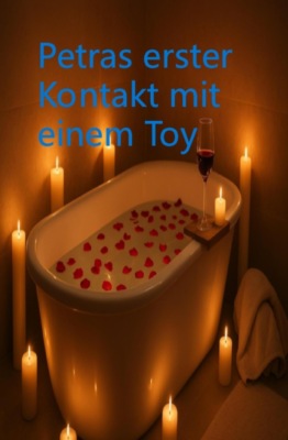 Petras erster Kontakt mit einem Toy