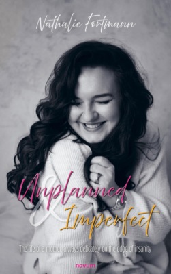 Unplanned & Imperfect