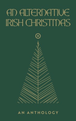 An Alternative Irish Christmas