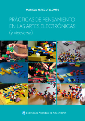 Prácticas de pensamiento en las artes electrónicas (y viceversa)