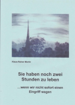Sie haben noch zwei Stunden zu leben