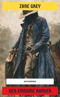 Der einsame Ranger