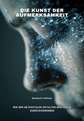 Die Kunst der Aufmerksamkeit