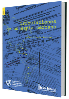 Tribulaciones de un espía cercano