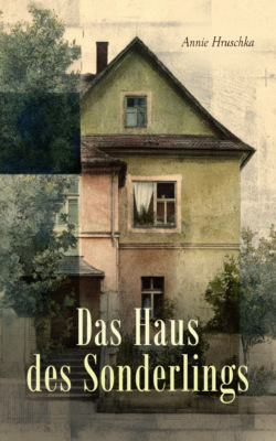 Das Haus des Sonderlings