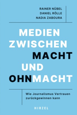 Medien zwischen Macht und Ohnmacht