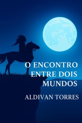 O Encontro Entre Dois Mundos