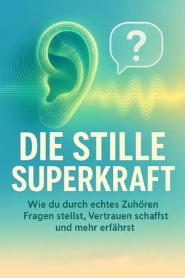 Die stille Superkraft